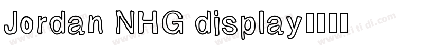 Jordan NHG display字体转换